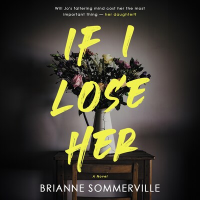 If I Lose Her – omslag til lydbogen af Brianne Sommerville