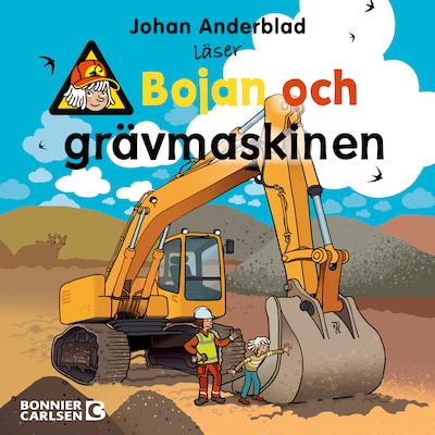 Bojan och grävmaskinen