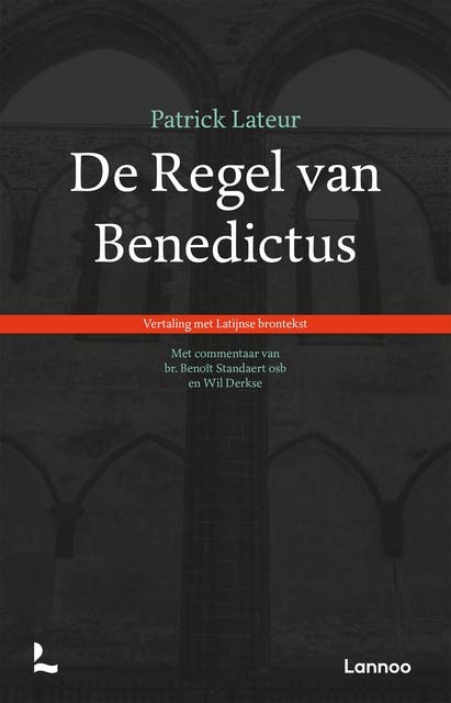 De regel van Benedictus: Vertaling met Latijnse brontekst – omslag van het luisterboek van Patrick Lateur