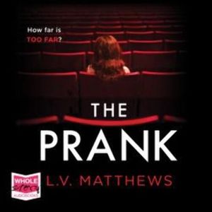 The Prank – okładka audiobooka, autor L.V. Matthews