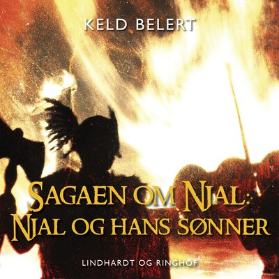 Sagaen om Njal: Njal og hans sønner – omslag til lydbogen af Keld Belert