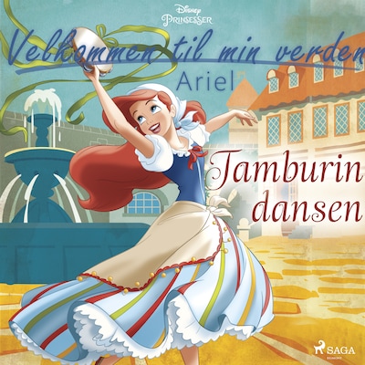 Velkommen til min verden - Ariel - Tamburindansen – omslag til lydbogen af Disney