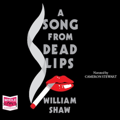 A Song From Dead Lips – omslag til lydbogen af William Shaw