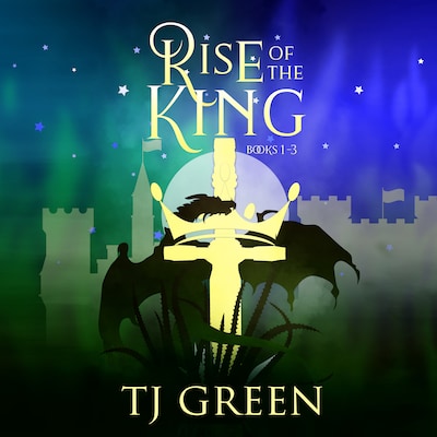 Rise of the King Books 1 - 3 – omslag til lydbogen af TJ Green