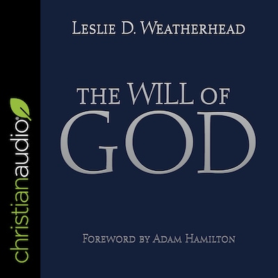 The Will of God – omslag til lydbogen af Leslie D. Weatherhead