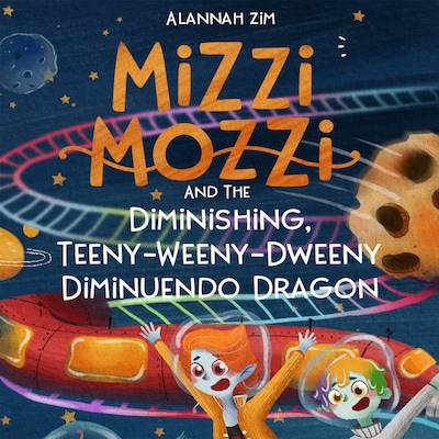 Mizzi Mozzi And The Diminishing, Teeny-Weeny-Dweeny Diminuendo Dragon