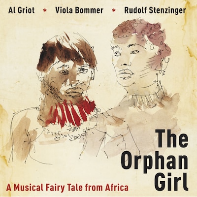The Orphan Girl - a Musical Fairy Tale from Africa
