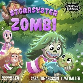 Storasyster Zombi – omslag till ljudboken av Sara Edwardsson,Ylva Hällen