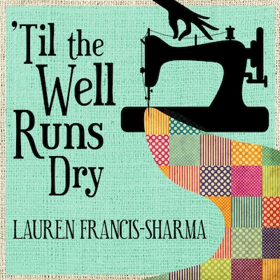 'Til the Well Runs Dry – omslag til lydbogen af Lauren Francis-Sharma