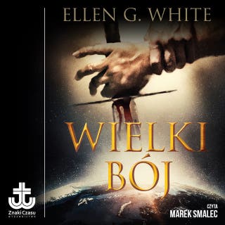 Wielki bój – okładka audiobooka, autor Ellen G. White