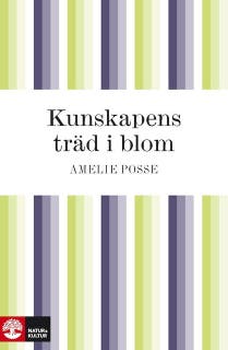 Kunskapens träd i blom – omslag till ljudboken av Amelie Posse