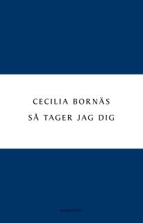 Så tager jag dig – omslag till ljudboken av Cecilia Bornäs