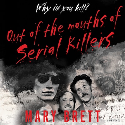 Out of the Mouths of Serial Killers – omslag til lydbogen af Mary Brett
