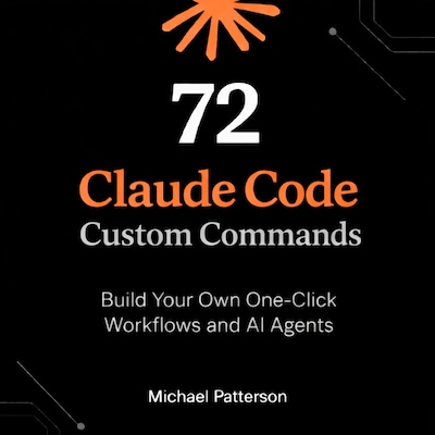 72 Claude Code Custom Commands – omslag til lydbogen af Michael Patterson