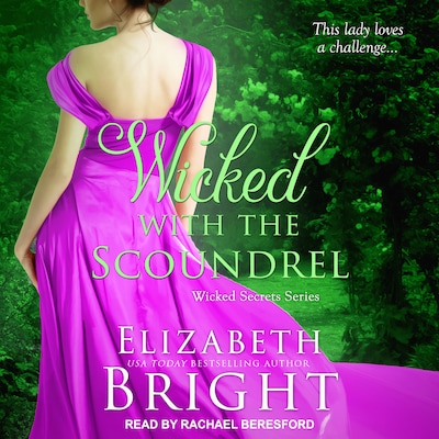 Wicked with the Scoundrel – omslag til lydbogen af Elizabeth Bright