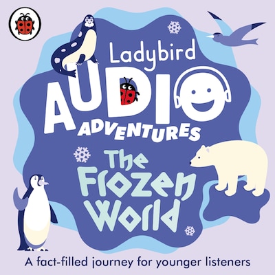 Ladybird Audio Adventures: The Frozen World – omslag til lydbogen af Ladybird