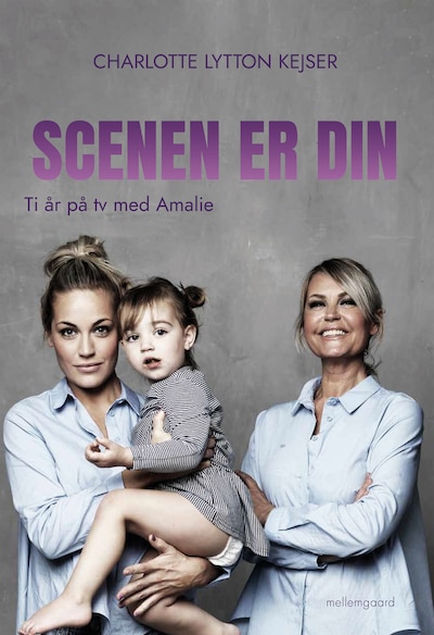 SCENEN ER DIN - Ti år på tv med Amalie – omslag til lydbogen af Charlotte Lytton Kejser