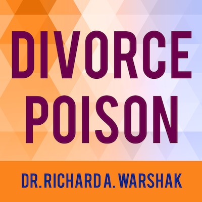 Divorce Poison – omslag til lydbogen af Dr. Richard A. Warshak
