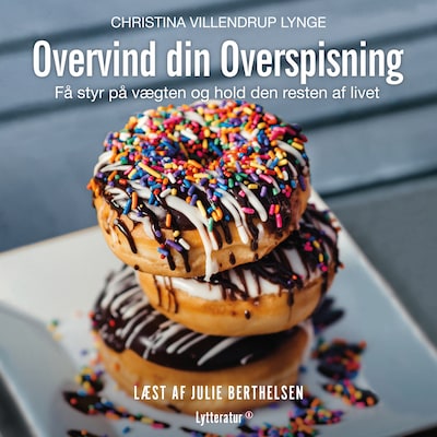 Overvind din overspisning – omslag til lydbogen af Christina Villendrup Lynge