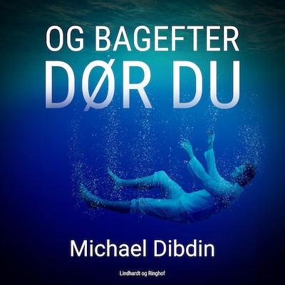 Og bagefter dør du – omslag til lydbogen af Michael John Dibdin