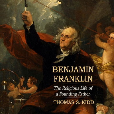 Benjamin Franklin – omslag til lydbogen af Thomas S. Kidd