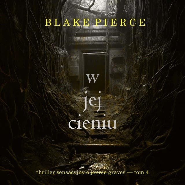 W jej cieniu (Thriller sensacyjny o Jennie Graves — Tom 4)