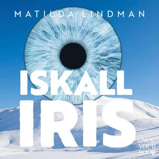 Iskall iris – omslag till ljudboken av Matilda Lindman