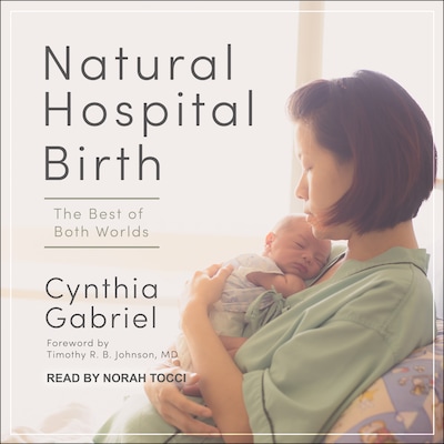 Natural Hospital Birth – omslag til lydbogen af Cynthia Gabriel