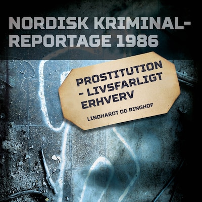 Prostitution - livsfarligt erhverv – omslag til lydbogen af diverse