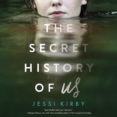 The Secret History of Us – omslag til lydbogen af Jessi Kirby