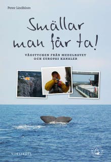 Smällar man får ta! : Vågstycken från Medelhavet och Europas kanaler – omslag till ljudboken av Peter Lindblom