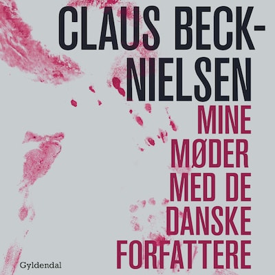 Mine møder med De Danske Forfattere – omslag til lydbogen af Claus Beck-Nielsen