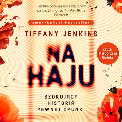 Na haju. Szokująca historia pewnej ćpunki – okładka audiobooka, autor Tiffany Jenkins