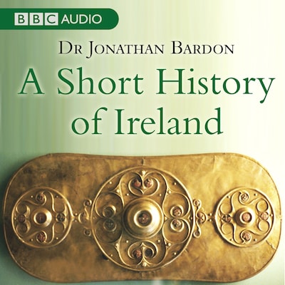 A Short History Of Ireland – omslag til lydbogen af Jonathan Bardon