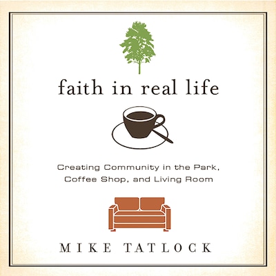 Faith in Real Life – omslag van het luisterboek van Mike Tatlock