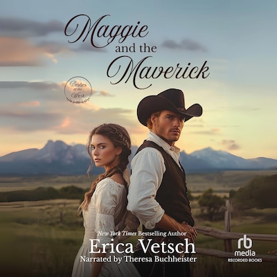 Maggie and the Maverick – omslag til lydbogen af Erica Vetsch