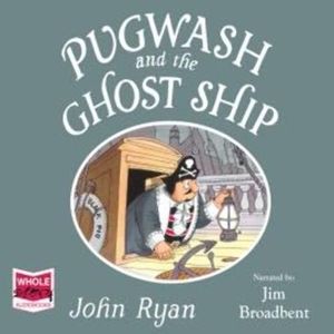 Pugwash and the Ghost Ship – okładka audiobooka, autor John Ryan