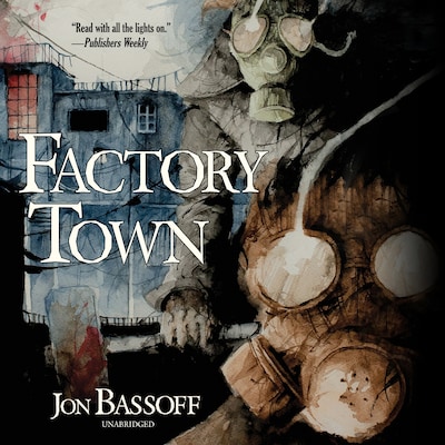 Factory Town – omslag til lydbogen af Jon Bassoff