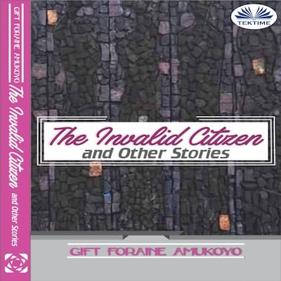 The Invalid Citizen And Other Stories