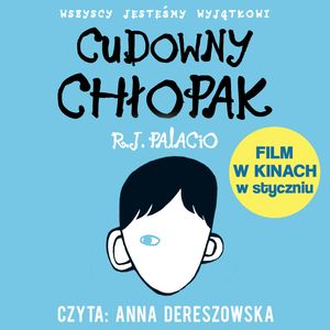 Cudowny chłopak – okładka audiobooka, autor R.J. Palacio