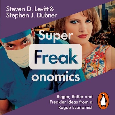 Superfreakonomics – omslag til lydbogen af Stephen J. Dubner, Steven D. Levitt