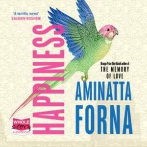 Happiness – okładka audiobooka, autor Aminatta Forna