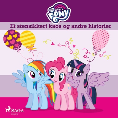 My Little Pony - Et stensikkert kaos og andre historier – omslag til lydbogen af diverse