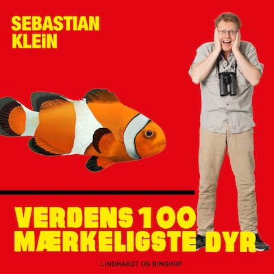 Verdens 100 mærkeligste dyr, Klovnefisken – omslag til lydbogen af Sebastian Klein