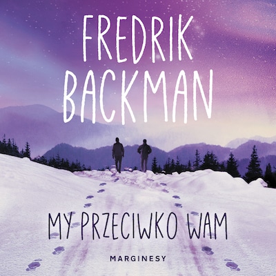 My przeciwko wam – okładka audiobooka, autor Fredrik Backman