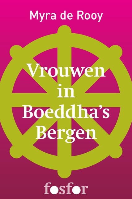 Vrouwen in Boeddha's bergen: Reizen in Tibet, Nepal en Ladakh – omslag van het luisterboek van Myra de Rooy