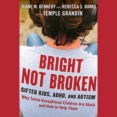 Bright Not Broken – omslag til lydbogen af Rebecca S. Banks, Temple Grandin, Diane M. Kennedy