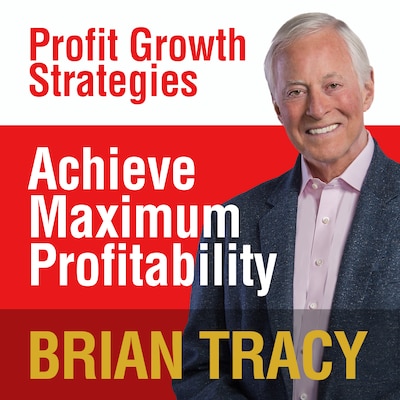Achieve Maximum Profitability – omslag til lydbogen af Brian Tracy