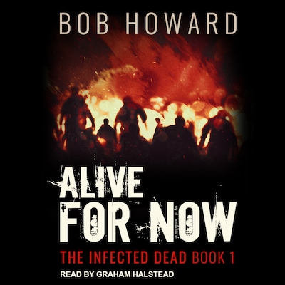 Alive for Now – omslag til lydbogen af Bob Howard