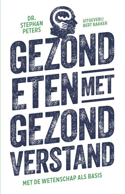 Gezond eten met gezond verstand: met de wetenschap als basis – omslag van het luisterboek van Stephan Peters